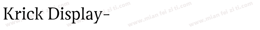 Krick Display字体转换